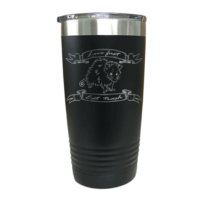Opossum Live Fast Eat Trash Insulated Stainless Steel Tumbler